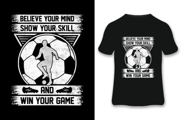Believe Your Soccer T-shirt: Graphics & Print Templates Review
