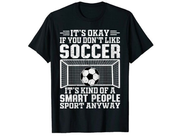 Funny Soccer Quote Soccer T-Shirt – Hands-On Design Review