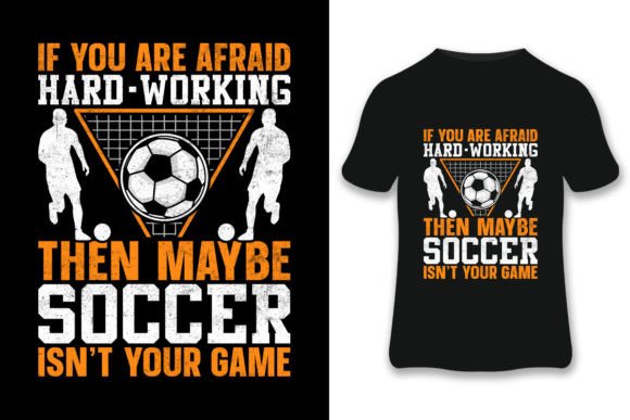 If You Are Soccer T-shirt: Graphics and Print Templates Reviewed