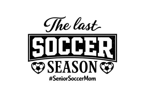 Last Soccer Season Mom Design Graphics & T-Shirt Designs Review