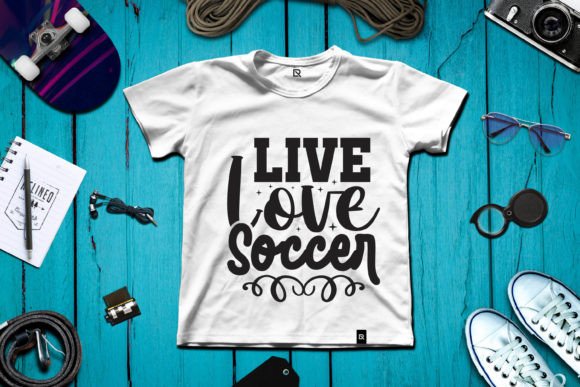 Live Love Soccer Graphics for T-Shirt Designs