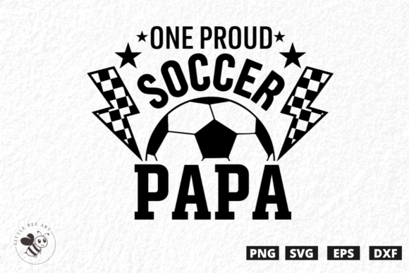 One Proud Soccer Papa SVG Graphics & T-Shirt Designs