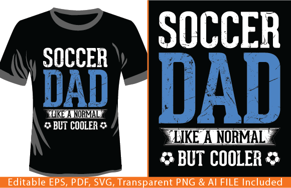 Soccer Dad I Like a Normal but Cooler: T-Shirt Designs & Graphics Review
