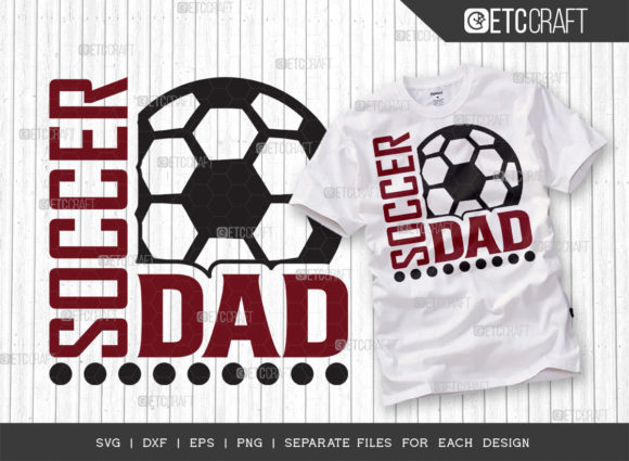 Soccer Dad SVG for T-Shirts and Graphics