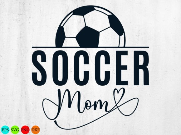 Soccer Mom SVG Graphics for T-Shirt Designs