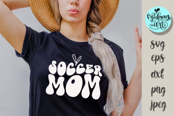 Soccer Mom SVG: Groovy Sports Graphics for T-Shirt Designs