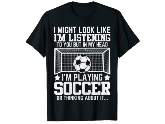 Thinking About Playing Soccer T-Shirt Graphics Review
